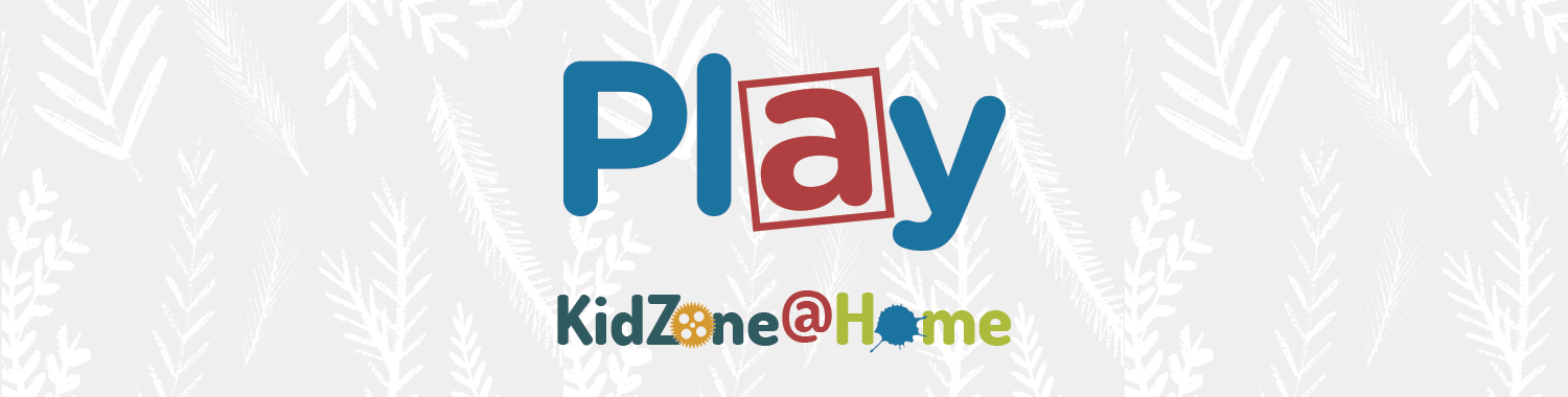 Play KidZone @ Home Graphic