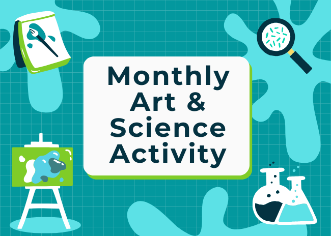 monthly art and science activity graphic