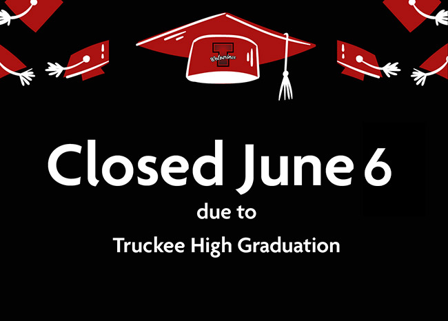 Closed for Truckee High Graduation Artwork